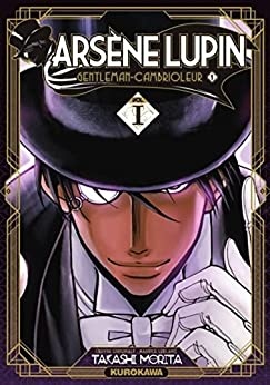 Arsène Lupin - tome 01 de Maurice Leblanc & Takashi Morita
