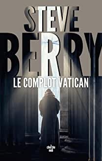 Le Complot Vatican de Steve Berry et Éléonore Duperray