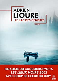 Le lac des cendres de Adrien Lioure
