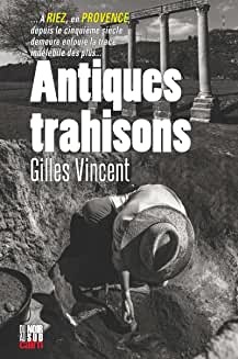 Antiques trahisons de Gilles Vincent