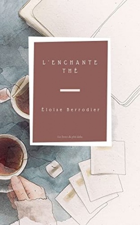 L'Enchante thé  de Éloïse Berrodier