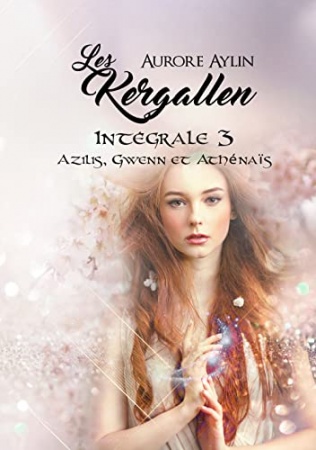 Les Kergallen, Intégrale 3: Azilis, Gwenn & Athénaïs de Aurore Aylin et Fleurine Rétoré