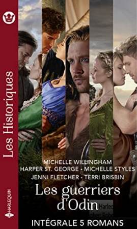 Les guerriers d'Odin - Intégrale 5 romans de Michelle Willingham & Harper St. George &  Michelle Styles