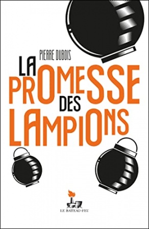 La promesse des lampions de Pierre Dubois