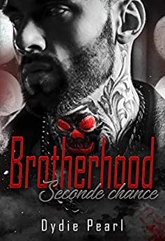 Brotherhood: Seconde chance de Dydie Pearl