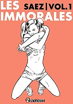 Les immorales - Volume 1 de Saez