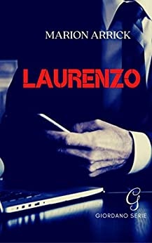 Laurenzo (Giordano t. 2) de Marion Arrick
