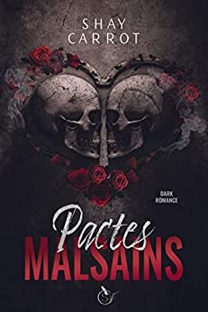 Pactes Malsains (Dark Romance) de Shay Carrot