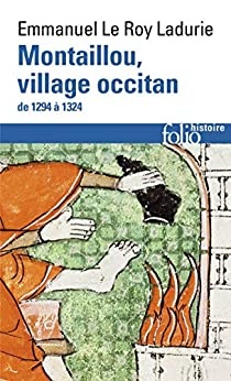 Montaillou, village occitan de 1294 à 1324 de Emmanuel Le Roy Ladurie