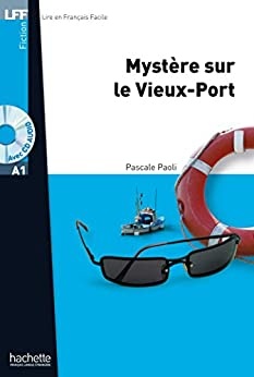 LFF A1 - Mystère sur le Vieux-Port (ebook) de Pascale Paoli