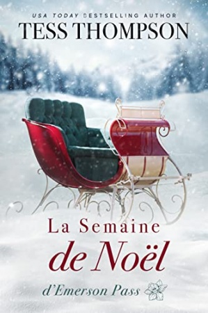 La Semaine de Noël (Emerson Pass Historicals French Editions t. 5) de Tess Thompson