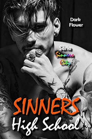 Sinners High School : Mafia, Gangs et Romance (Sinners City t. 1)  de  Dark Flower