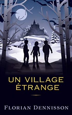 Un village étrange (Histoires étranges t. 2)  de Florian Dennisson