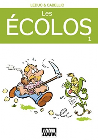 Les écolos: BD humour sur le quotidien des écologistes  de Benjamin Leduc