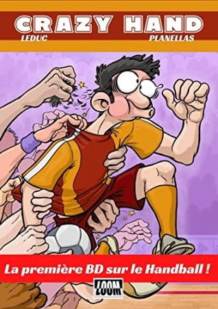 Crazy Hand | BD humour sportif sur le handball de  Benjamin Leduc & Jordi Planellas