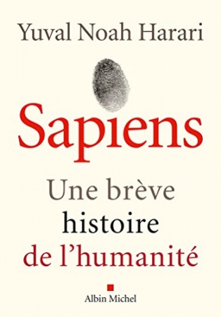 Sapiens: Une brève histoire de l'humanité de Yuval Noah Harari