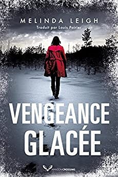 Vengeance glacée (Bree Taggert t. 2) de Melinda Leigh