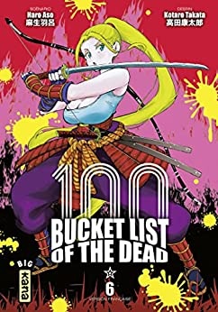 Bucket List of the dead - Tome 6 de Haro Aso