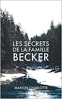 Les secrets de la famille Becker de Manon Charlotte