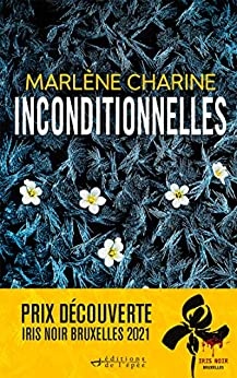 Inconditionnelles de Marlène Charine