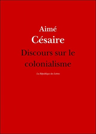 Discours sur le colonialisme: suivi du Petit matin d'Aimé Césaire (2022)