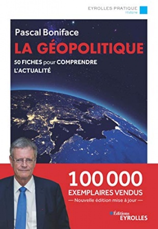 La géopolitique: 50 fiches pour comprendre l'actualité de Pascal Boniface