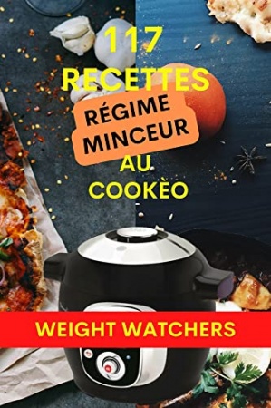 Recettes régime minceur au Cookèo: 117 recettes de Nobel CUISINE
