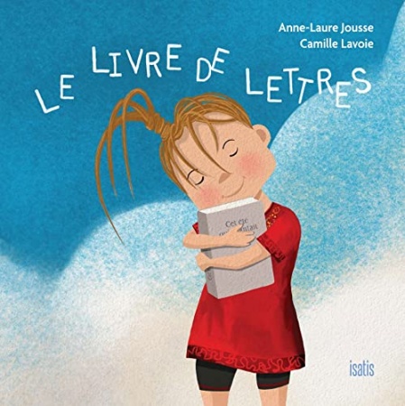 Le livre de lettres de Anne-Laure Jousse