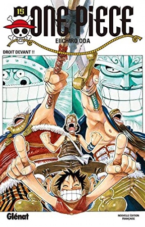 One Piece - Édition originale - Tome 15 : Droit devant !!  de Eiichiro Oda