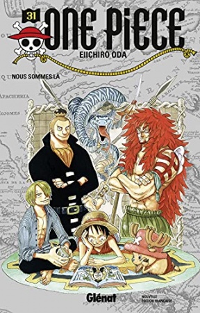One Piece - Édition originale - Tome 31 : Nous sommes là  de Eiichiro Oda