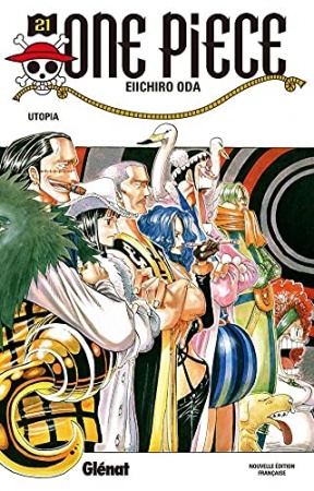 One Piece - Édition originale - Tome 21 : Utopia de Eiichiro Oda