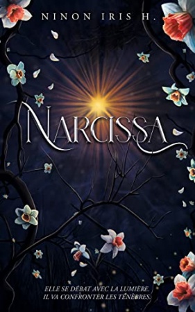 Narcissa : Romance Fantasy SF Adulte (La Légende de Flora t. 1)  de Ninon Iris H.