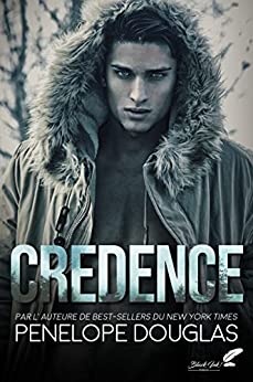 Credence : la romance best-seller enfin en France ! de Penelope Douglas