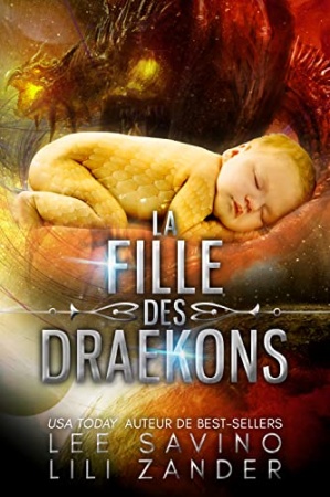 La Fille des Draekons: Une romance extrarrestre à trois (Exilés sur la Planète-Prison t. 6) de Lili Zander &  Lee Savino