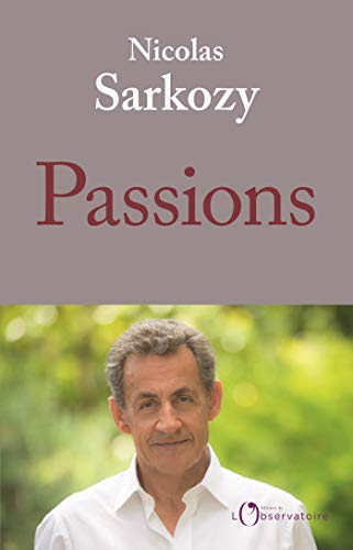 Passions  de Nicolas Sarkozy