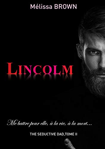 LINCOLM (The seductive dad t. 2) de Mélissa BROWN