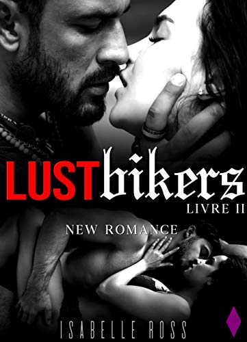 Lust Riders [Livre 2] de Isabelle Ross et Nathalie Charline