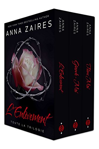 L'Enlèvement: Toute la Trilogie de Anna Zaires de Dima Zales