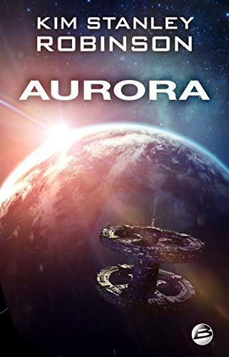Aurora (Bragelonne SF) de Kim Stanley Robinson