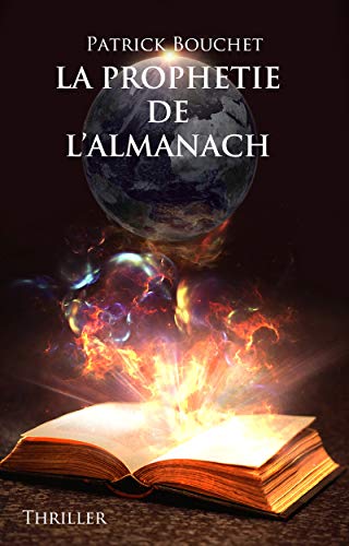 La Prophétie de l'Almanach de Patrick Bouchet