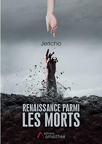 Renaissance parmi les morts de Jericho