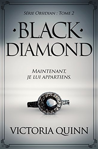 Black Diamond (French) (Obsidian t. 2) de Victoria Quinn