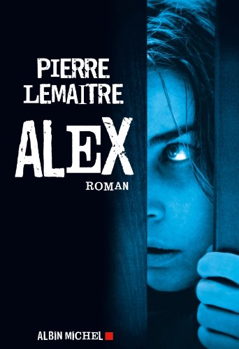 Alex  de Pierre Lemaitre