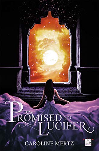 Promised to Lucifer (FantasyLips) de Caroline Mertz