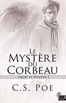 Le mystère du Corbeau: Snow et Winter, T1 de C.S. Poe