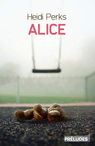 Alice (Préludes Noir) de Heidi Perks