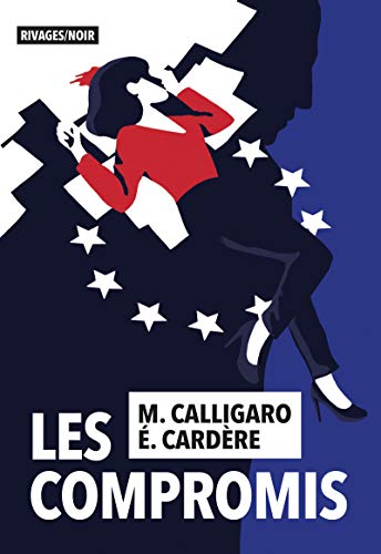 Les Compromis  de Maxime Calligaro de Eric Cardere