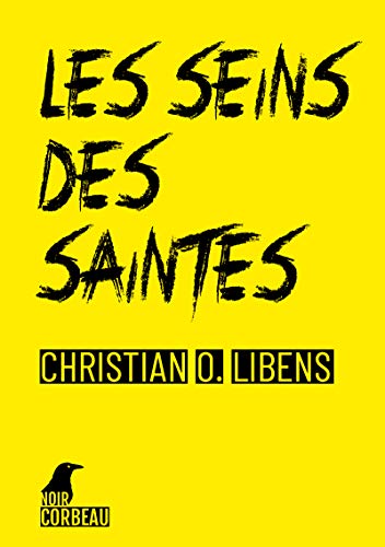 Les seins des saintes: Une affaire à l’enseigne du «Pendu de Georges» de Christian Libens