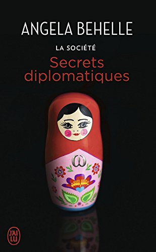 La Société (Tome 9) - Secrets diplomatiques de Angela Behelle