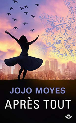 Après tout: La trilogie Avant toi, T3 de Jojo Moyes